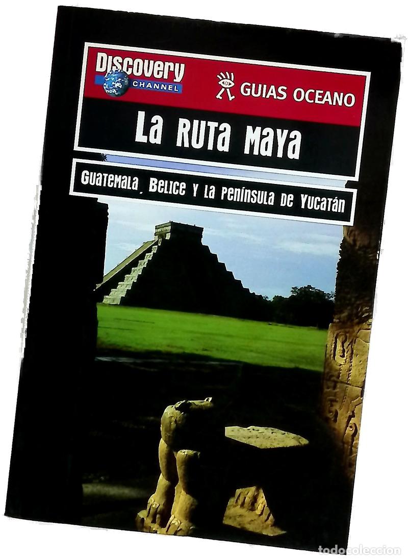 B&uuml;cher: La Ruta Maya (Guias Oceano Discovery Channel)