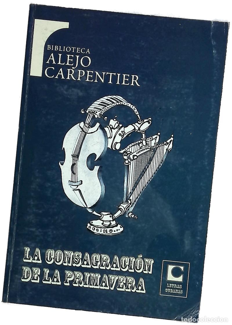 B&uuml;cher: La consagraci&oacute;n de la primavera (Alejo Carpentier)