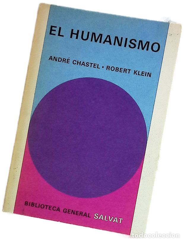 B&uuml;cher: El Humanismo - Chastel, Andr&eacute;; Klein, Robert