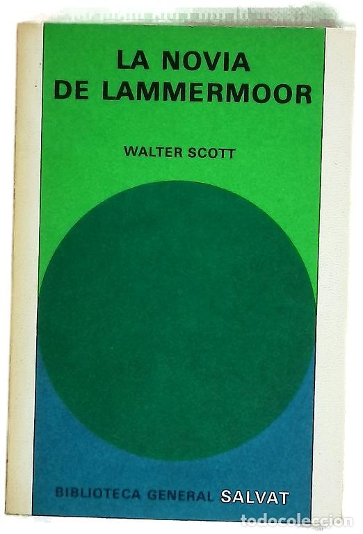 Libros: La novia de Lammermoor - Scott, Walter; V&aacute;zquez Zamora, Rafael