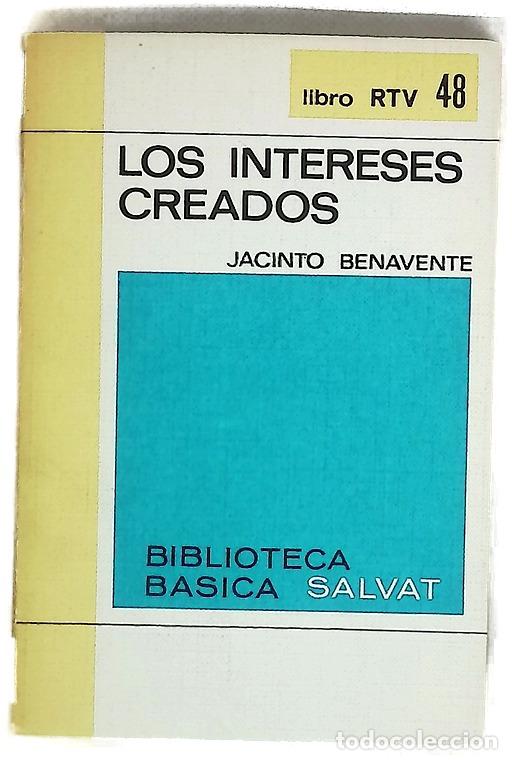 Libros: Los intereses creados - Benavente, Jacinto; Sampelayo, Juan H