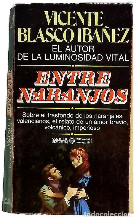 Libros: Entre naranjos - Blasco Ib&aacute;&ntilde;ez, Vicente