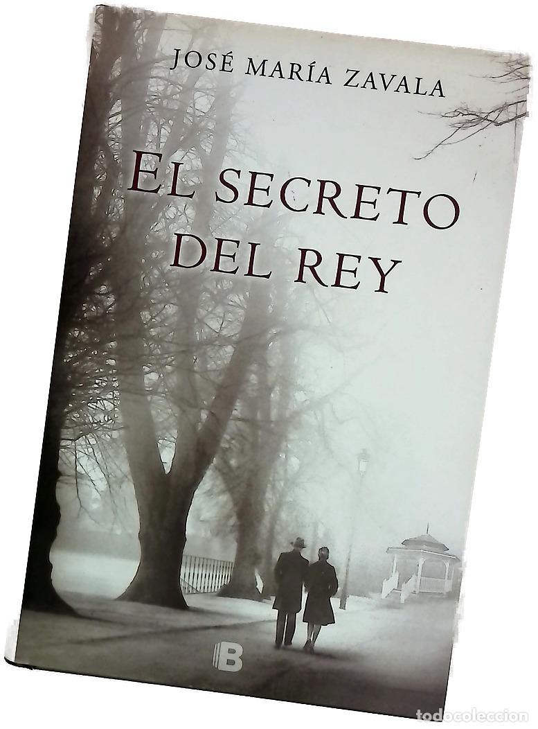 Libros: El secreto del rey - Zavala, Jos&eacute; Mar&iacute;a