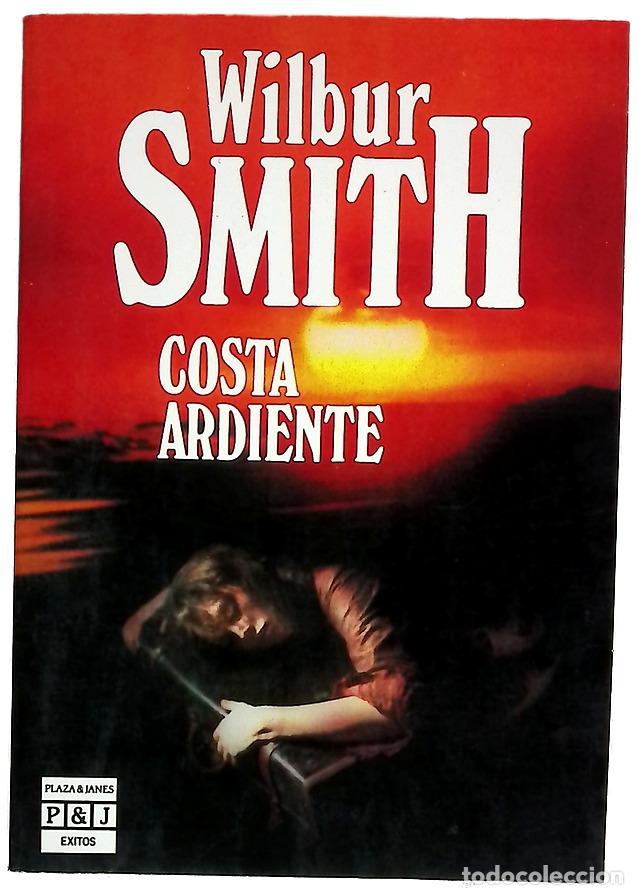 Libros: Costa ardiente - Smith, Wilbur; Zilli, Edith
