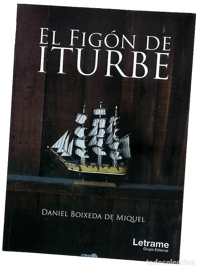 Libros: El fig&oacute;n de Iturbe - Boixeda de Miquel, Daniel