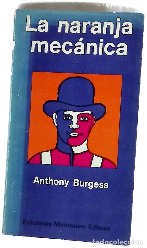 Libros: La naranja mec&aacute;nica - Burgess, Anthony
