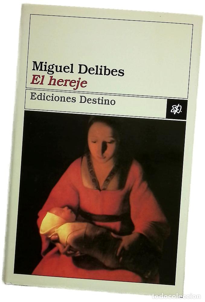 Libros: El hereje - Delibes, Miguel