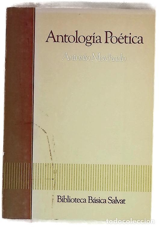 Libros: Antolog&iacute;a po&eacute;tica - Machado, Antonio