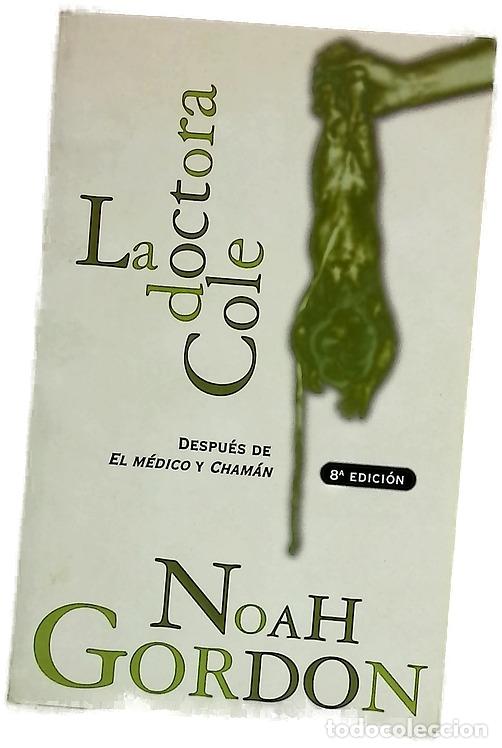 Livros em segunda m&atilde;o: La doctora Cole - Gordon, Noah