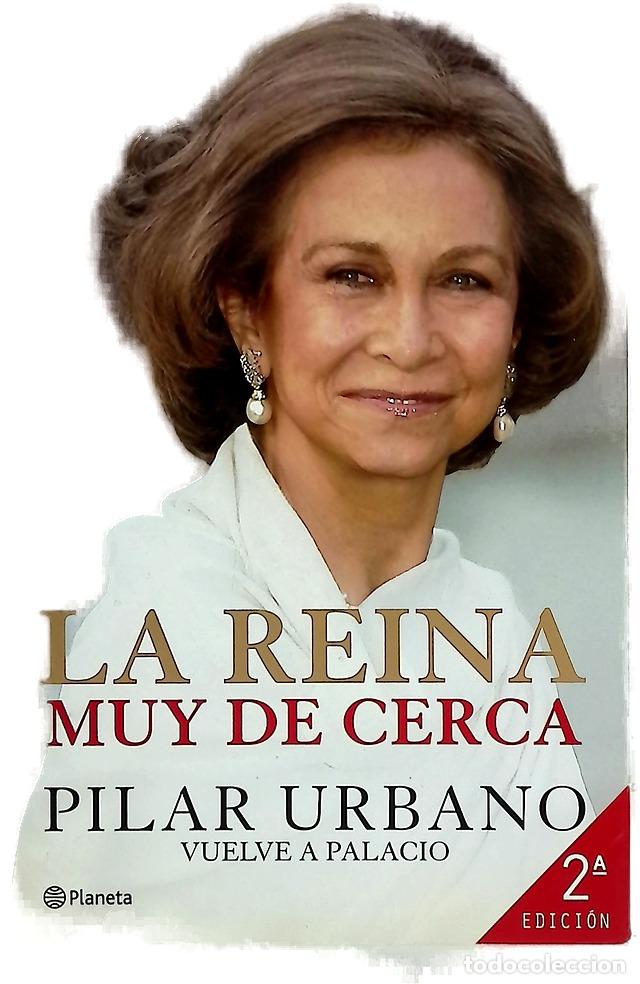 Livros em segunda m&atilde;o: La reina muy de cerca - Urbano, Pilar