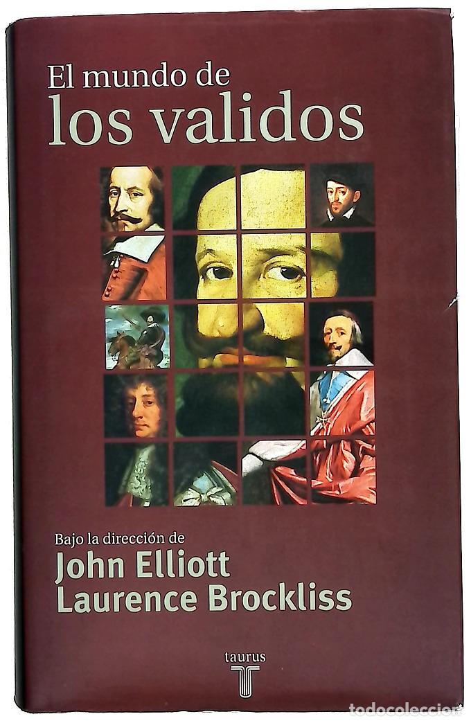 Livros em segunda m&atilde;o: El mundo de los validos - Elliott, John; Brockliss, Laurence