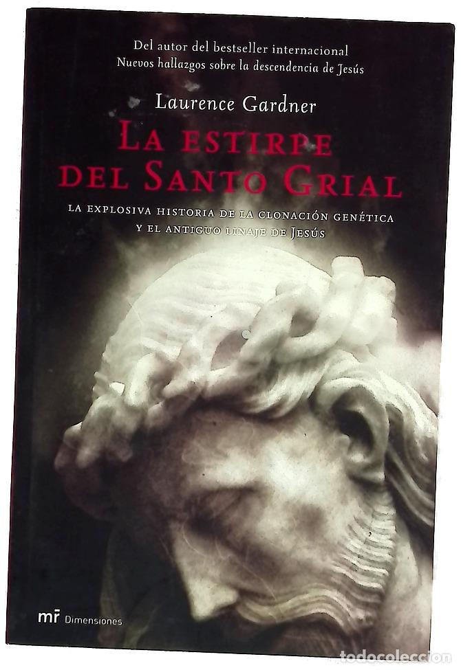 Livros em segunda m&atilde;o: La estirpe del Santo Grial la explosiva historia de la clonaci&oacute;n gen&eacute;tica y el antiguo linaje de ...