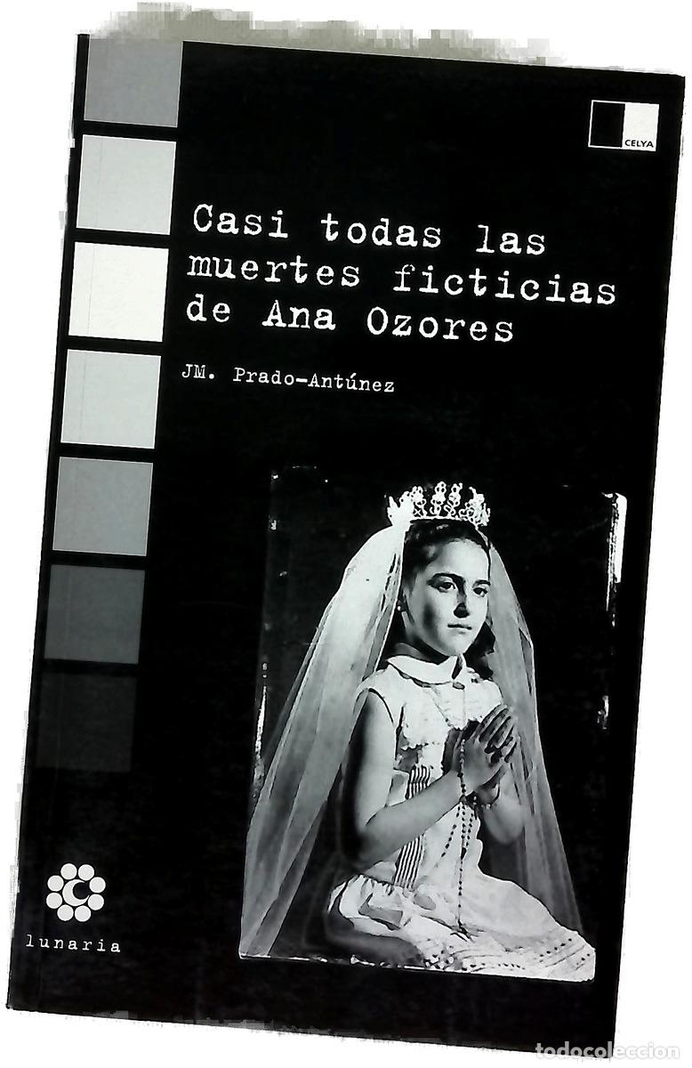 Libri di seconda mano: Casi todas las muertes ficticias de Ana Ozores