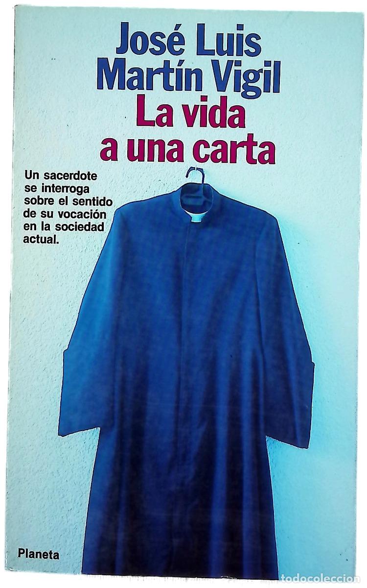 Libri di seconda mano: La vida a una carta - Mart&iacute;n Vigil, Jos&eacute; Luis