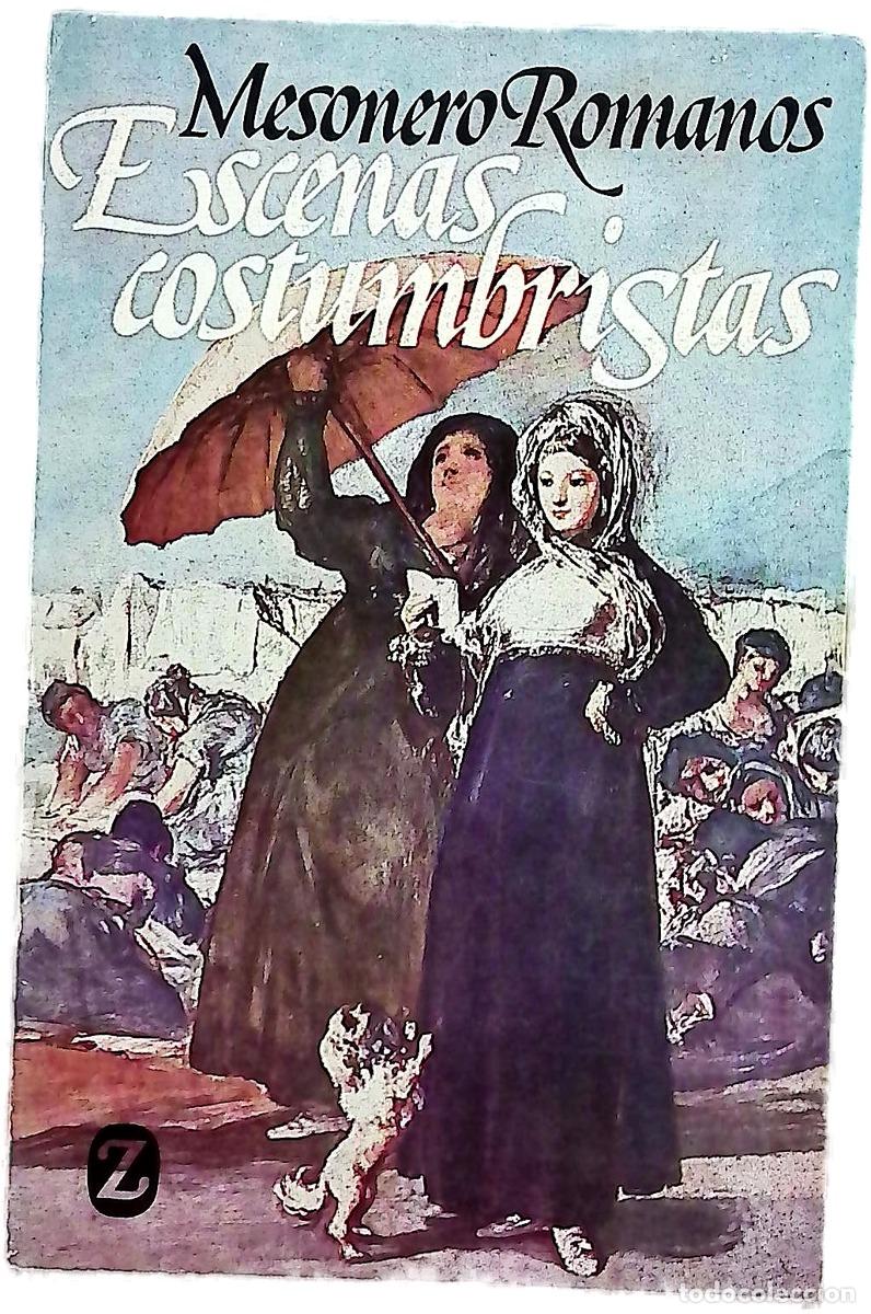 Libri di seconda mano: Escenas costumbristas - Ram&oacute;n de Mesonero Romanos