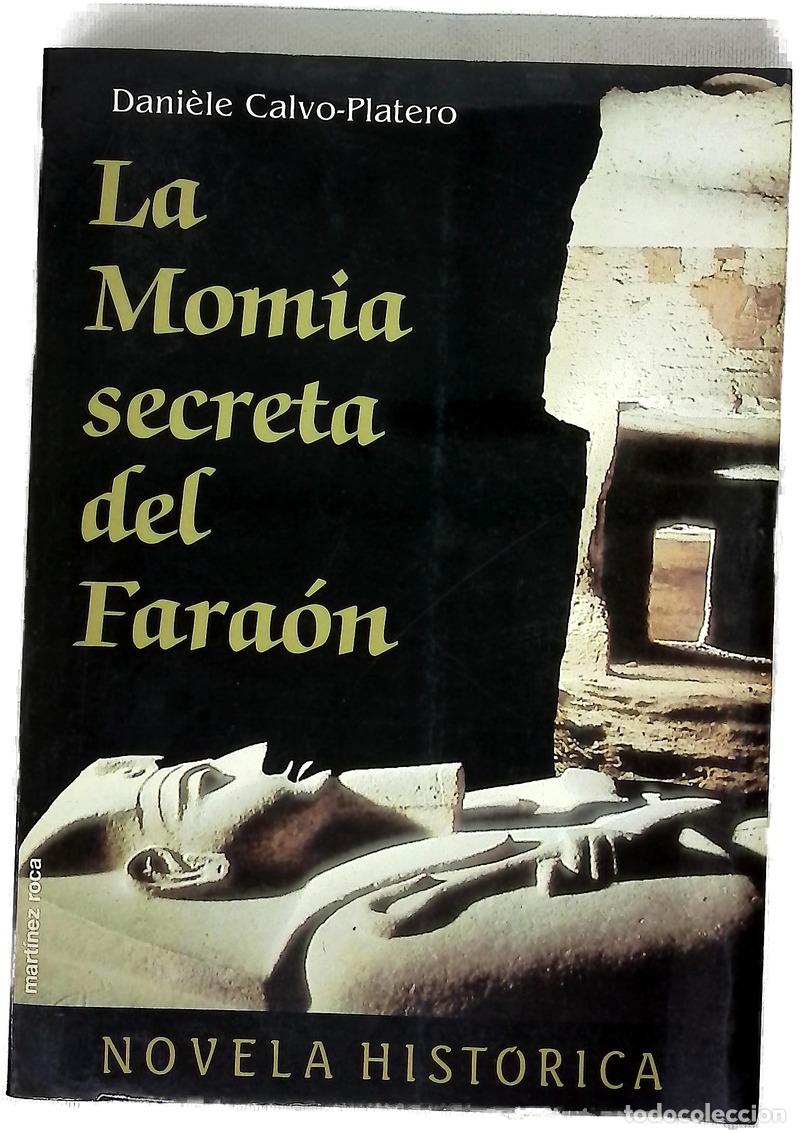 Libri di seconda mano: La momia secreta del fara&oacute;n
