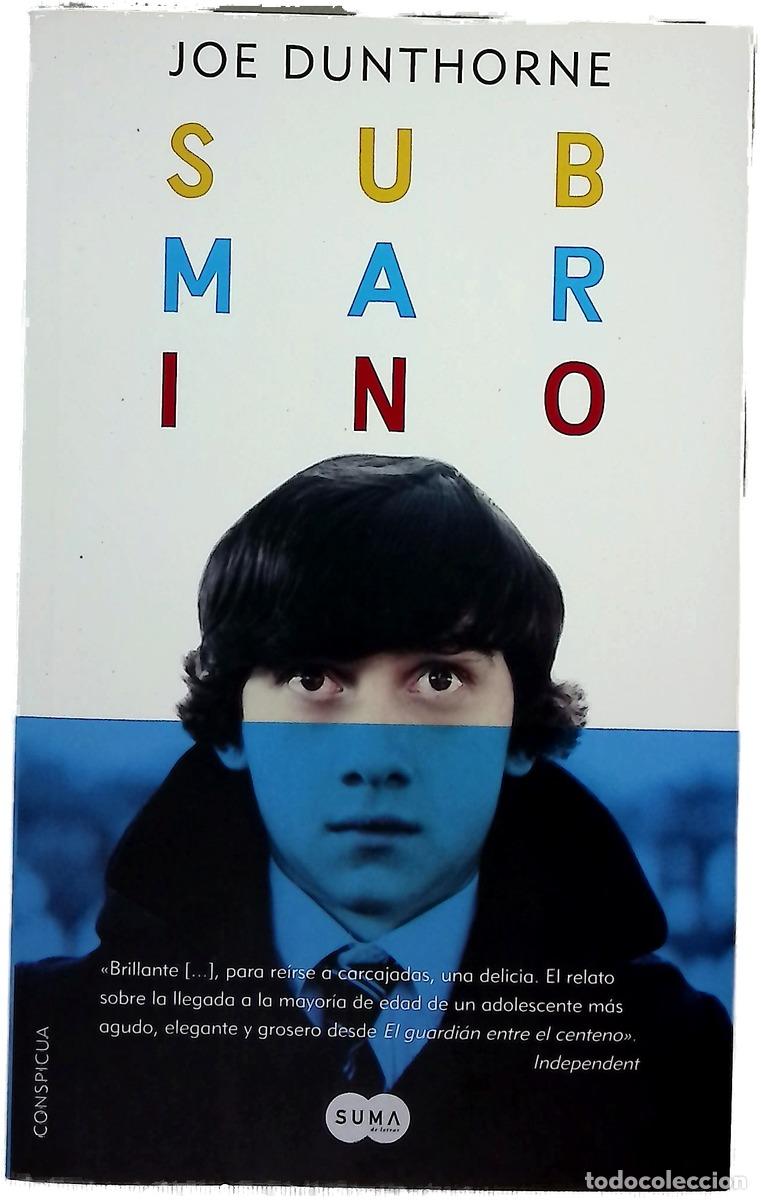 Libri di seconda mano: Submarino - Dunthorne, Joe; Murillo, Isabel