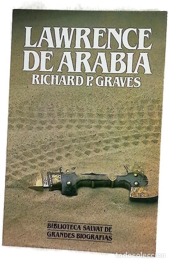 Libri di seconda mano: Lawrence de Arabia - Graves, Richard Perceval; D&iacute;ez-Alegr&iacute;a Guti&eacute;rrez, Manuel
