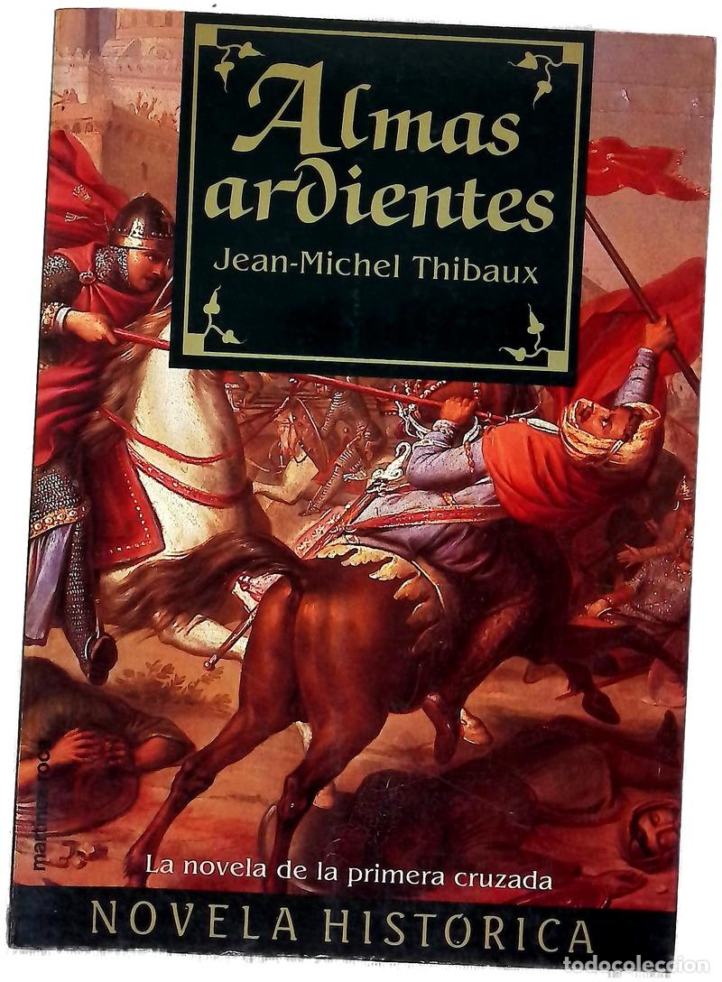 Libros: Almas ardientes - Thibaux, Jean-Michel; Serrat Crespo, Manuel