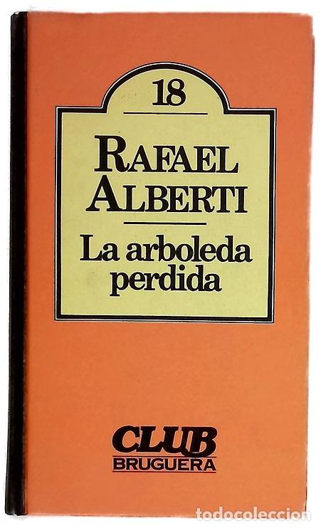 Libros: La arboleda perdida - Alberti, Rafael