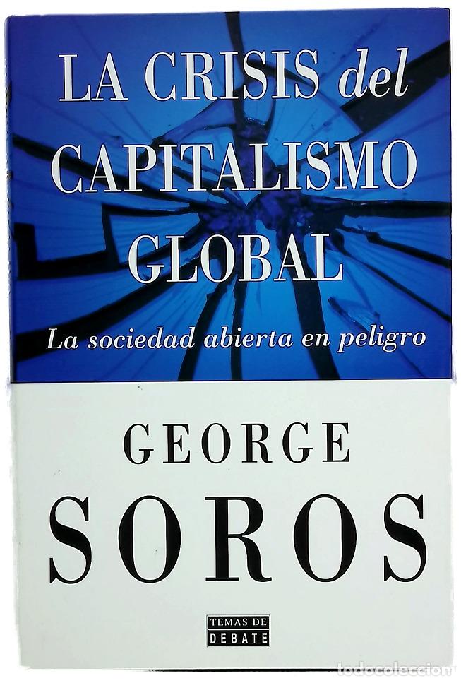 Livros em segunda m&atilde;o: La crisis del capitalismo global la sociedad abierta en peligro