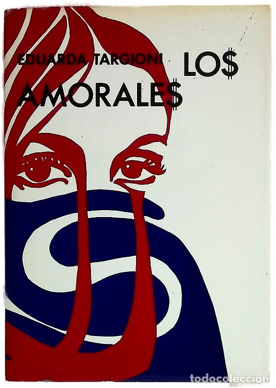 Livros em segunda m&atilde;o: Los amorales novela - Targioni Lodone, Eduarda