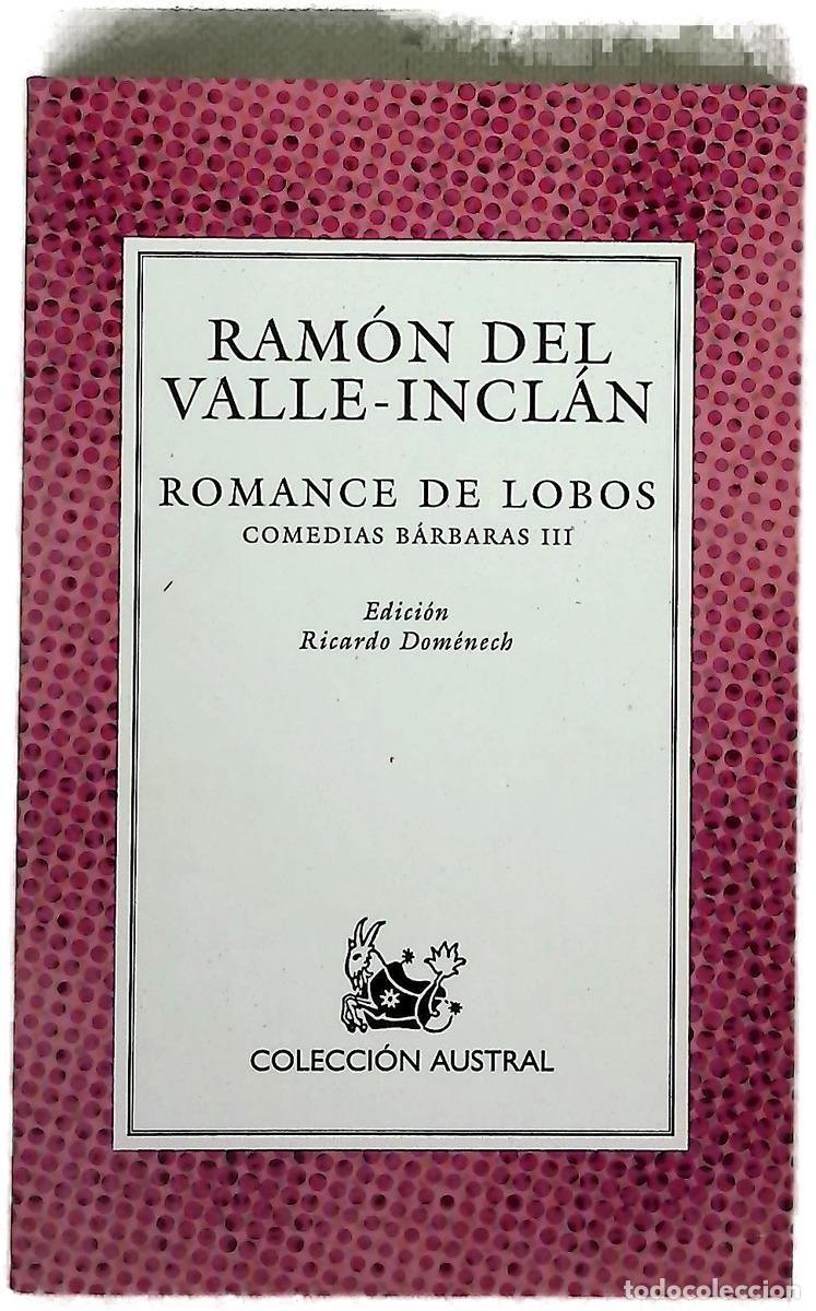 Libros: Romance de lobos - Valle-Incl&aacute;n, Ram&oacute;n del; Dom&eacute;nech, Ricardo