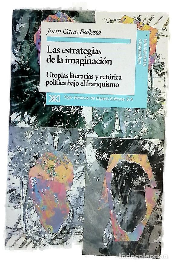 Livros em segunda m&atilde;o: Las estrategias de la imaginaci&oacute;n utop&iacute;as literarias y ret&oacute;rica pol&iacute;tica bajo el franquismo