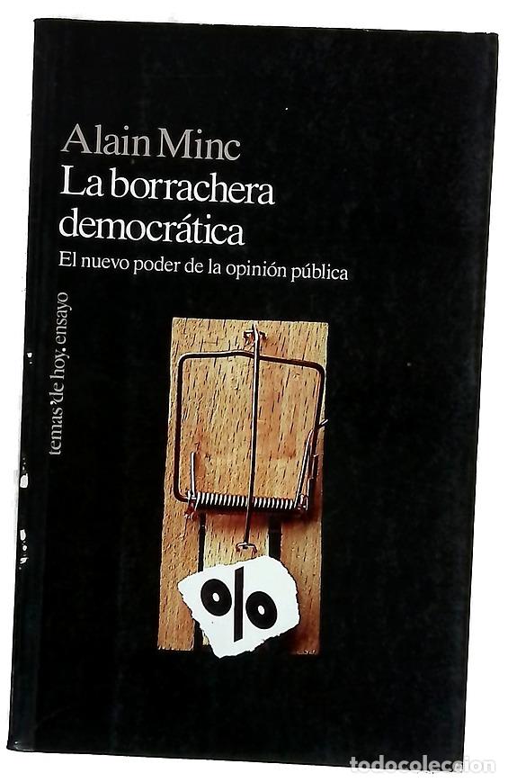 Livros em segunda m&atilde;o: La borrachera democr&aacute;tica el nuevo poder de la opini&oacute;n p&uacute;blica