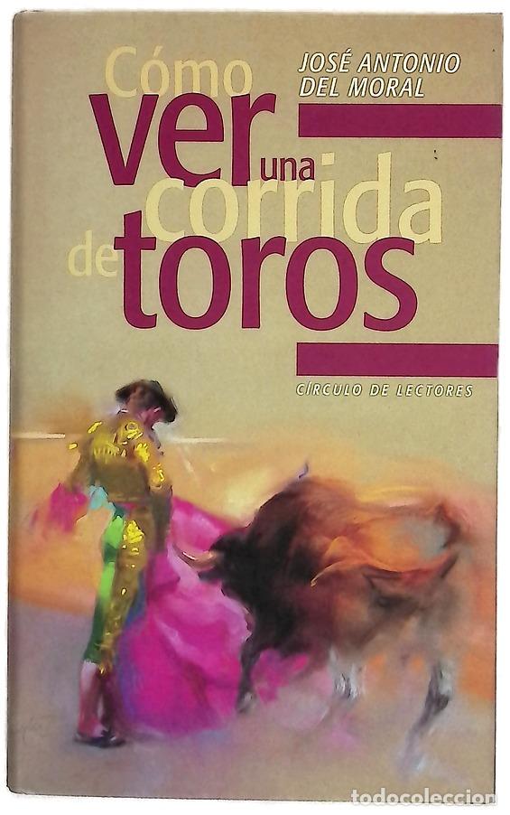 Livros em segunda m&atilde;o: C&oacute;mo ver una corrida de toros manual de tauromaquia para nuevos aficionados