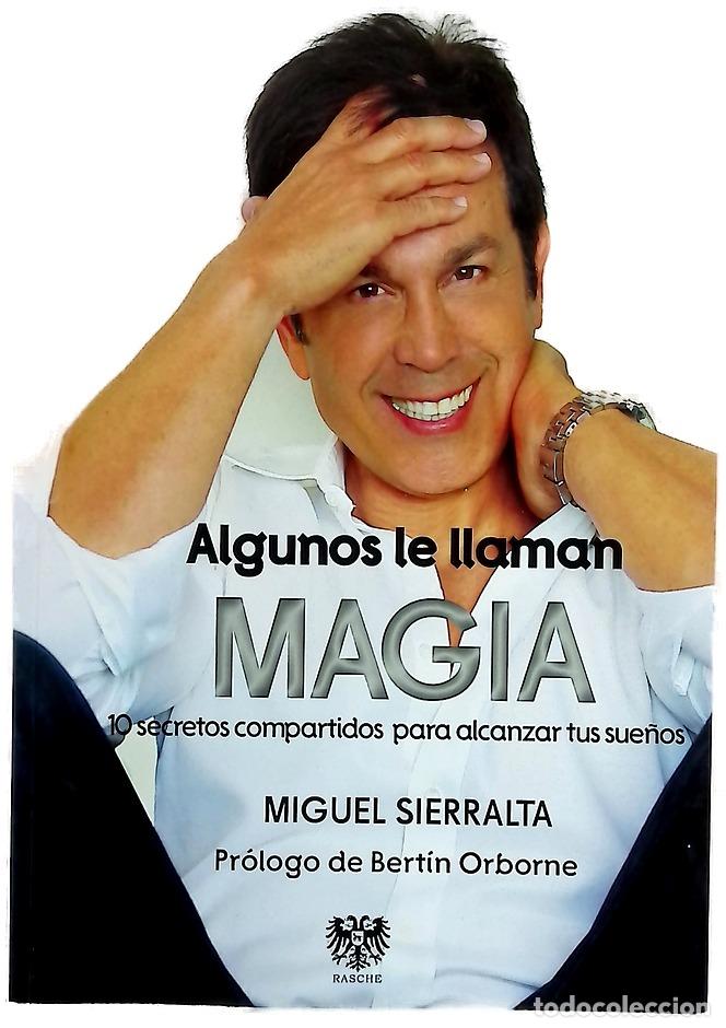 Livros em segunda m&atilde;o: Algunos le Llaman MAGIA - Sierralta, Miguel