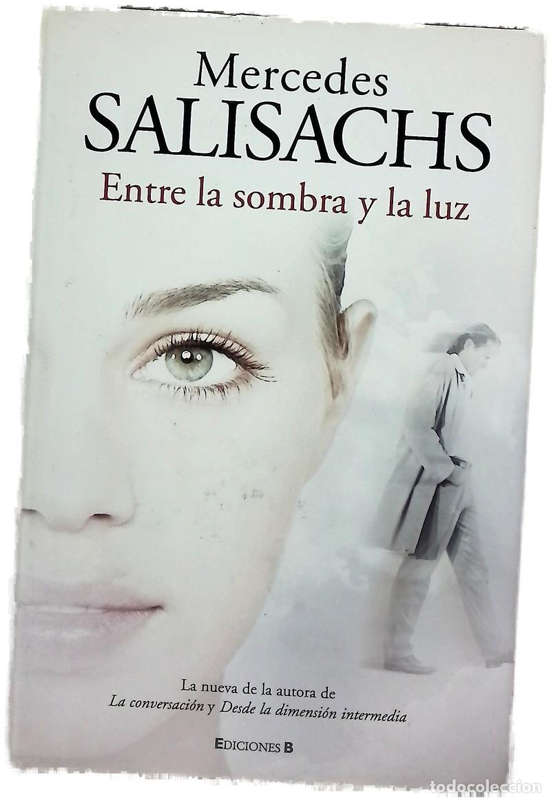 Livros em segunda m&atilde;o: Entre la sombra y la luz - Salisachs, Mercedes