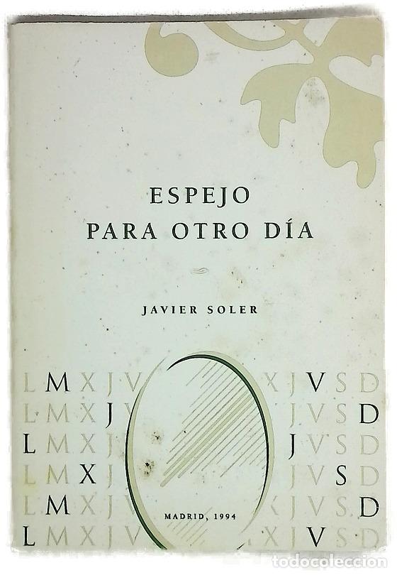 Livros em segunda m&atilde;o: Espejo para otro d&iacute;a - Soler, Javier