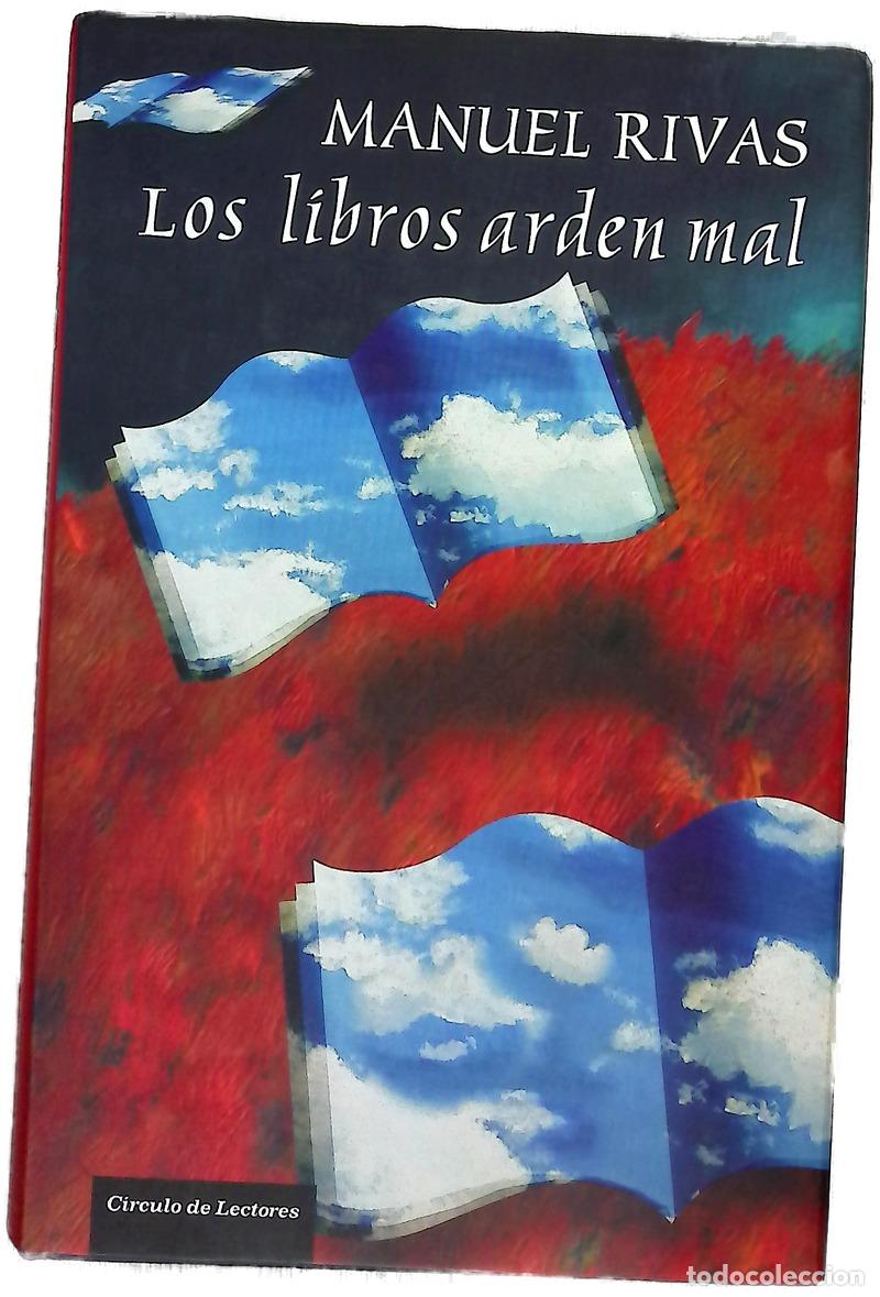 Livros em segunda m&atilde;o: Los libros arden mal - Rivas, Manuel