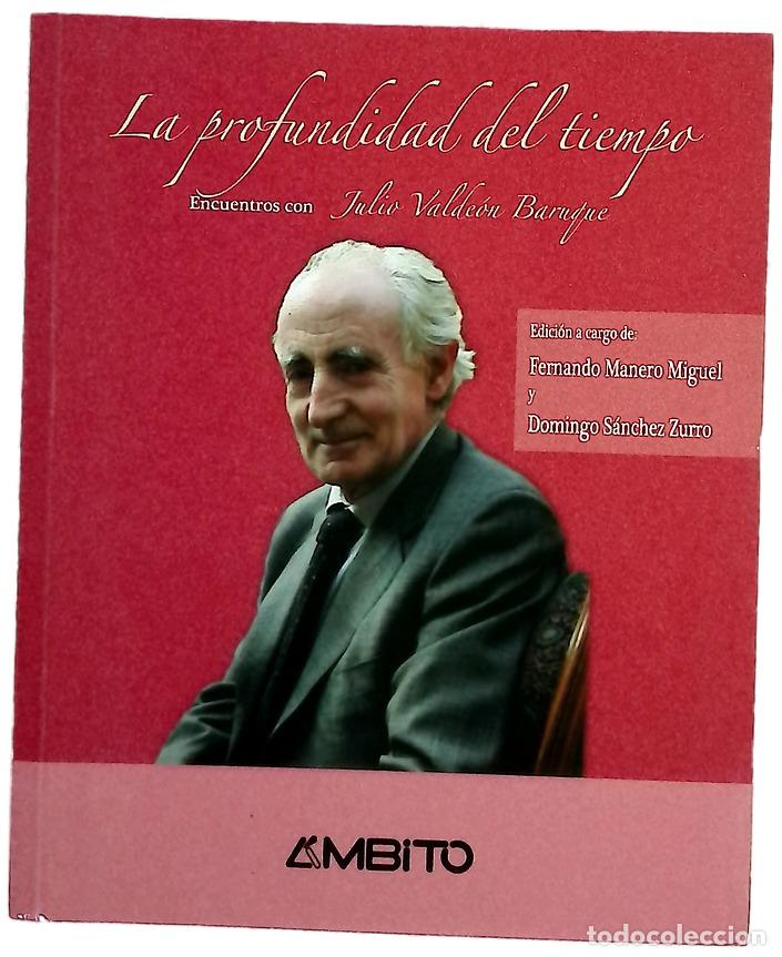 Livros em segunda m&atilde;o: La profundidad del tiempo encuentros con Julio Valde&oacute;n Baruque