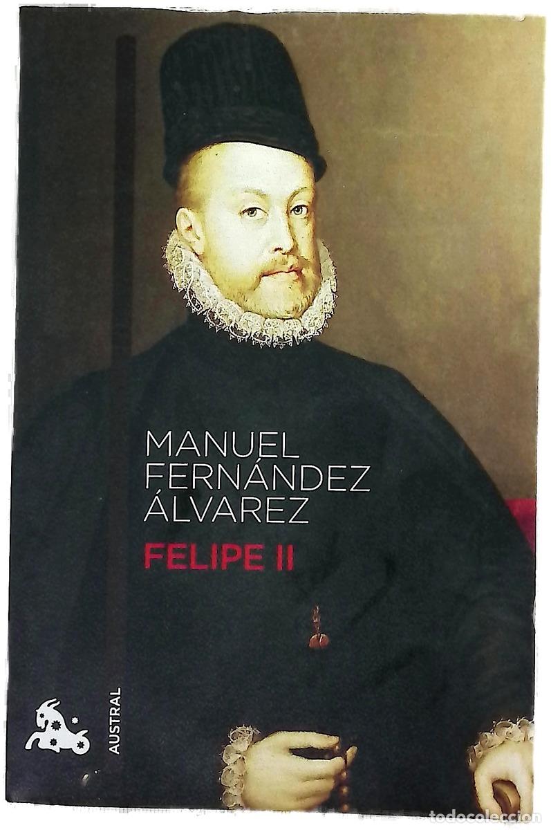 Libros: Felipe II - Fern&aacute;ndez &Aacute;lvarez, Manuel