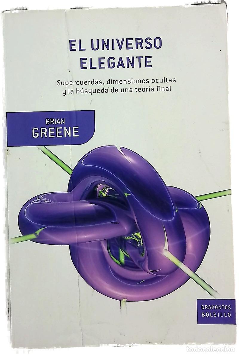 Livros em segunda m&atilde;o: El universo elegante supercuerdas, dimensiones ocultas y la b&uacute;squeda de una teor&iacute;a final