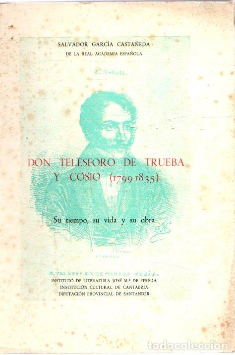 B&uuml;cher: Don Telesforo de Trueba y Cosio (1799-1835) - Garc&iacute;a Casta&ntilde;eda, Salvador