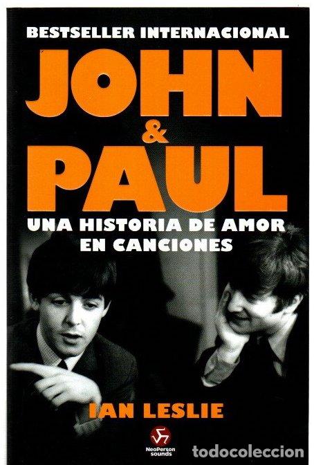 Libros: John & Paul. Una historia de amor en canciones - Leslie, Ian