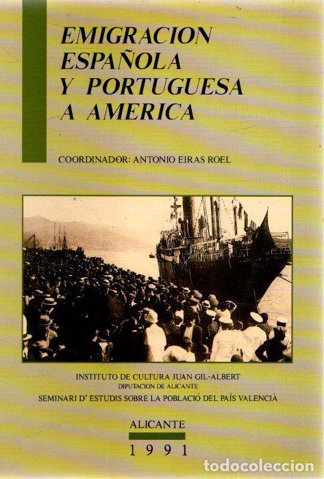 Libros: Emigraci&oacute;n espa&ntilde;ola y portuguesa a Am&eacute;rica - Eiras Roel, Antonio (Coord.)
