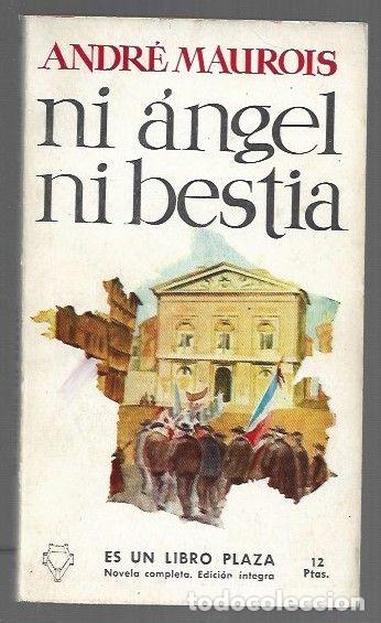 B&uuml;cher: NI ANGEL, NI BESTIA - MAUROIS, ANDRE