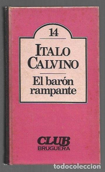 Livres: BARON RAMPANTE - EL - CALVINO, ITALO