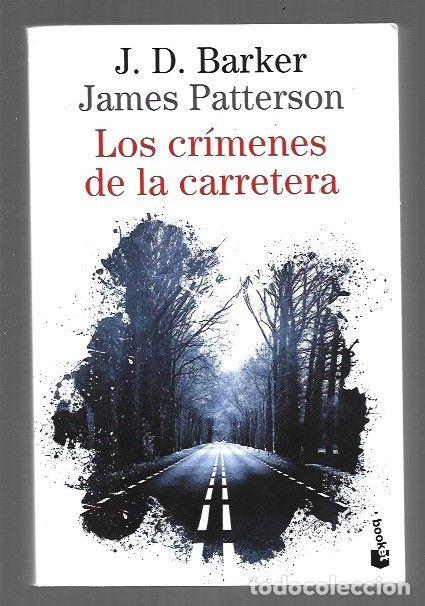 Libros: CRIMENES DE LA CARRETERA - LOS - J. D. BARKER Y JAMES PETTERSON