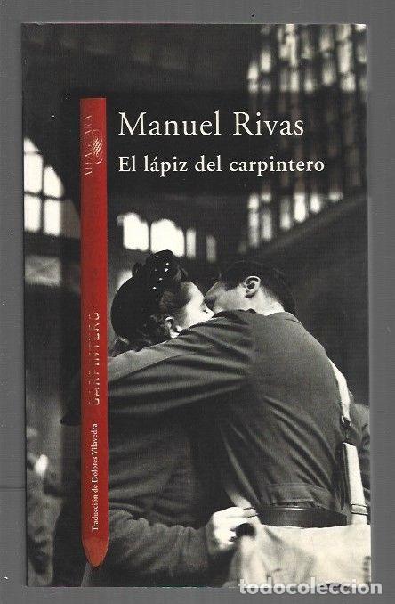 Libros: LAPIZ DEL CARPINTERO - EL - RIVAS, MANUEL - Foto 1