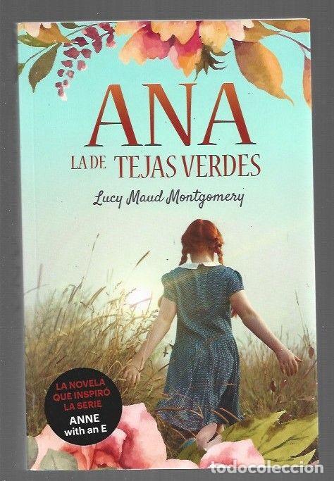 Libros: ANA LA DE TEJAS VERDES - MONTGOMERY, LUCY MAUD