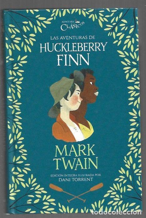 B&uuml;cher: AVENTURAS DE HUCKLEBERRY FINN - LAS - TWAIN, MARK (ILUSTRACIONES DE DANI TORRENT)