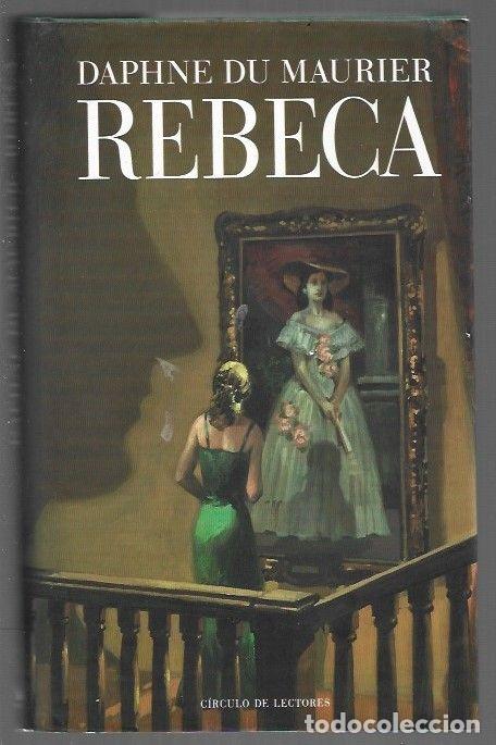 Libros: REBECA - MAURIER, DAPHNE DU