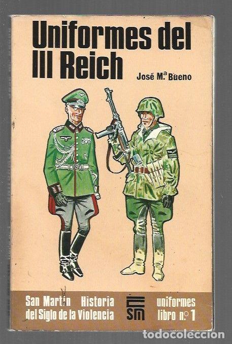 books: UNIFORMES DEL III REICH - BUENO, JOSE M&ordf;