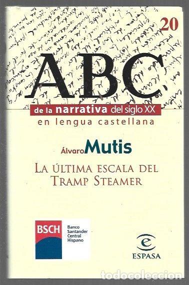 Livros em segunda m&atilde;o: ULTIMA ESCALA DEL TRAMP STEAMER - LA - MUTIS, ALVARO