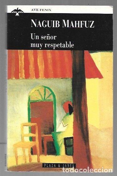 Libros: SE&Ntilde;OR MUY RESPETABLE - UN - MAHFUZ, NAGUIB - Foto 1